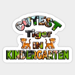 Cutest tiger in Kindergarten, back to school Sticker